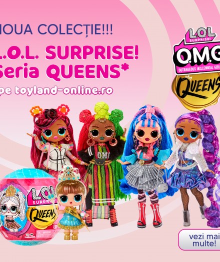 Ești gata să descoperi noile surprize de la LOL - Seria QUEENS?